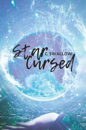 Star Cursed de C. Swallow