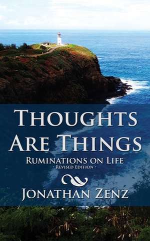 Thoughts Are Things de Zenz, Jonathan