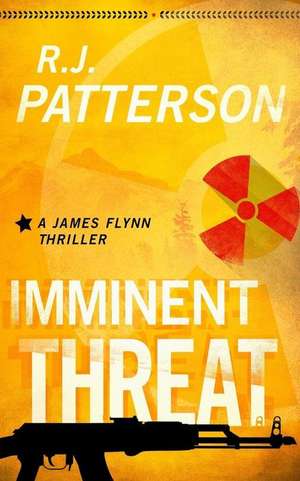 Imminent Threat de Patterson, R. J.