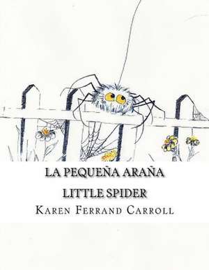 La Pequena Arana de Karen Ferrand Carroll