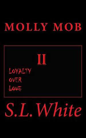 Molly Mob II de S. L. White