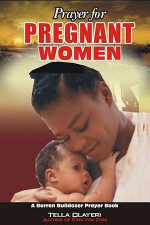 Prayer for Pregnant Women de Olayeri, Tella