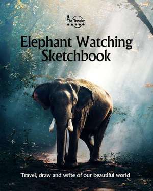 Elephant Watching Sketchbook de Amit Offir