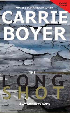 The Long Shot Second Edition de Carrie Boyer