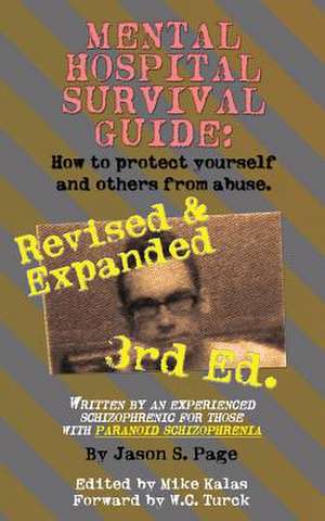 Mental Hospital Survival Guide, 3rd Edition de Page, Mr Jason S.