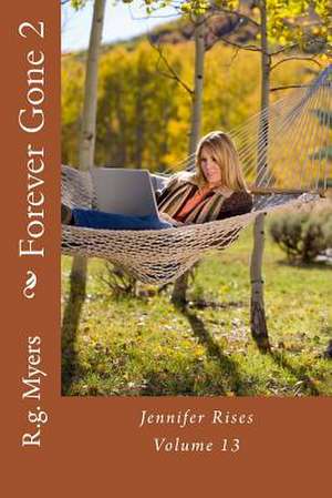 Forever Gone 2 de Rg Myers