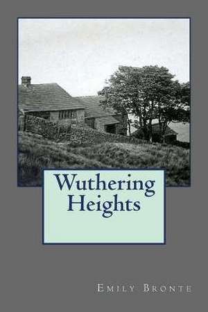 Wuthering Heights de Emily Bronte