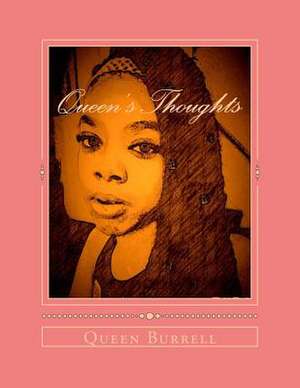 Queen's Thoughts de Burrell, Queen