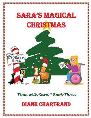 Sara's Magical Christmas de Diane Chartrand