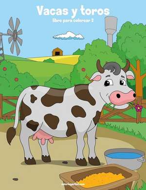 Vacas y Toros Libro Para Colorear 2 de Nick Snels