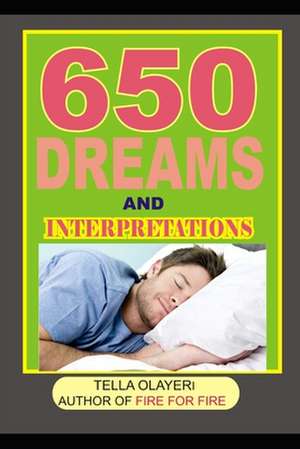 650 Dreams and Interpretations de Olayeri, Tella