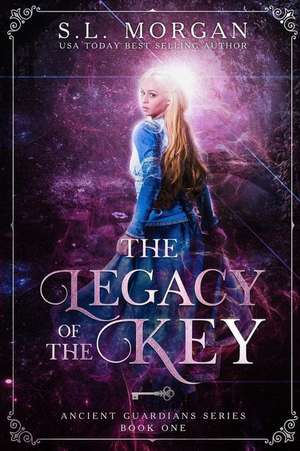 Legacy of the Key de S. L. Morgan