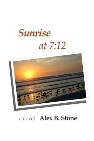 Sunrise at 7 de Stone, Alex B.