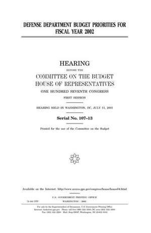 Defense Department Budget Priorities for Fiscal Year 2002 de United States Congress