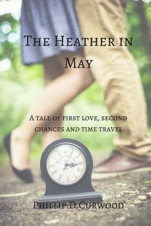 The Heather in May de Phillip D. Curwood