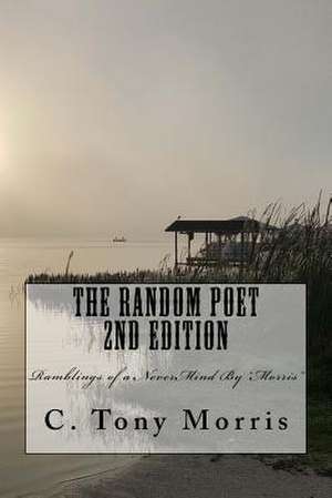 The Random Poet 2nd Edition de Morris, C. Tony