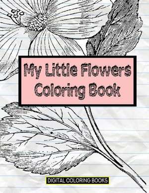 My Little Flowers Coloring Book de Books, Digital Coloring