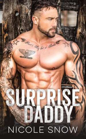 Surprise Daddy de Nicole Snow