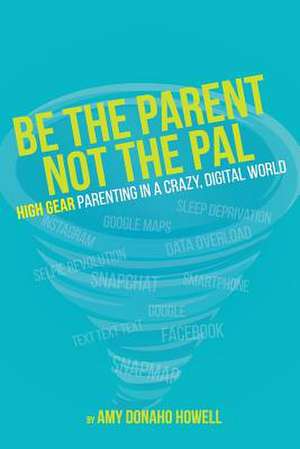 Be the Parent, Not the Pal de Howell, MS Amy Donaho