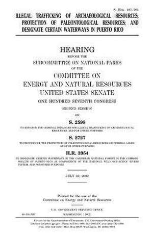 Illegal Trafficking of Archaeological Resources, Protection of Paleontological Resources, and Designate Certain Waterways in Puerto Rico de United States Congress