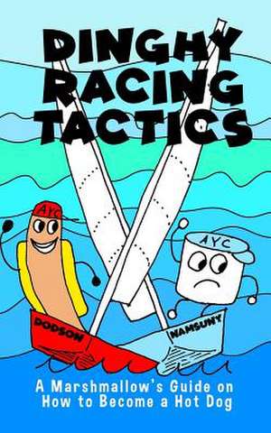 Dinghy Racing Tactics de Bolles, Namsuny Cantun