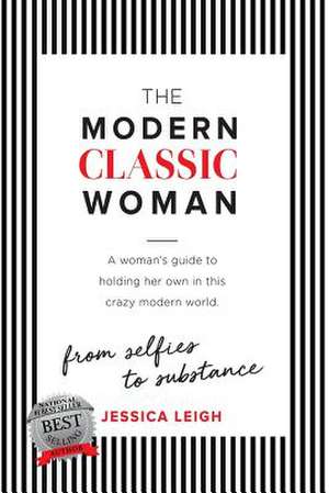 The Modern Classic Woman de Leigh, Jessica