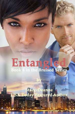 Entangled de Stacy-Deanne