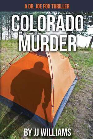 Colorado Murder de Williams, Jj