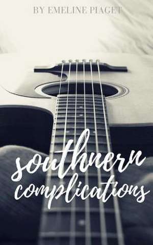 Southern Complications de Emeline Piaget