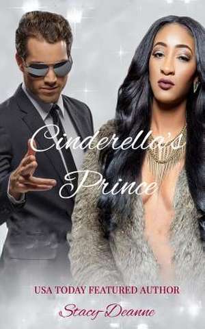 Cinderella's Prince de Stacy-Deanne