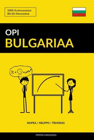 Opi Bulgariaa - Nopea / Helppo / Tehokas de Languages, Pinhok