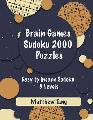 Brain Games Sudoku 2000 Puzzles de Tang, Matthew