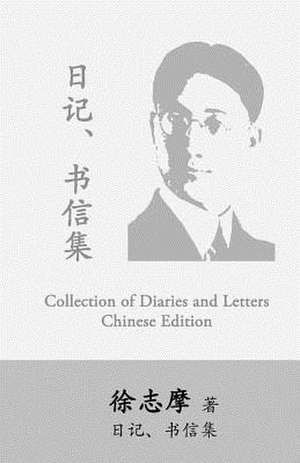 Hsu Chih-Mo Collection of Diaries and Letters de Hus, Chih-Mo