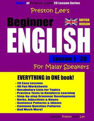 Preston Lee's Beginner English Lesson 1 - 20 for Malay Speakers (British) de Kevin Lee