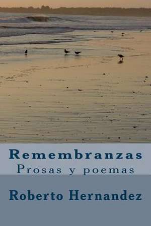 Remembranzas de Roberto Hernandez