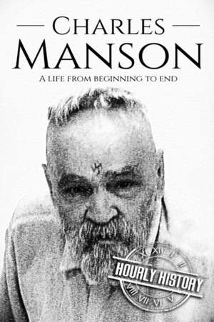 Charles Manson de Hourly History