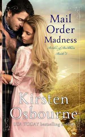 Mail Order Madness de Kirsten Osbourne