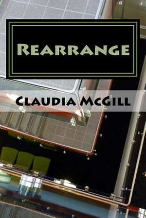 Rearrange de Claudia McGill