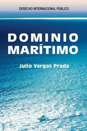 Dominio Maritimo de Vargas Prada, Julio