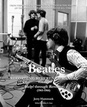 The Beatles Recording Reference Manual de Hammack, Jerry