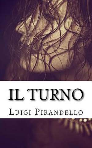 Il Turno de Luigi Pirandello