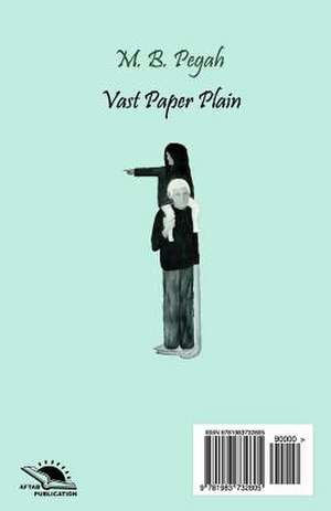 Vast Paper Plain de Pegah, M. B.