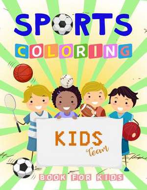 Sports Coloring Book for Kids de We Kids