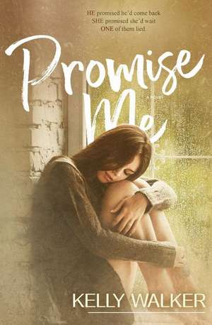 Promise Me de Kelly Walker