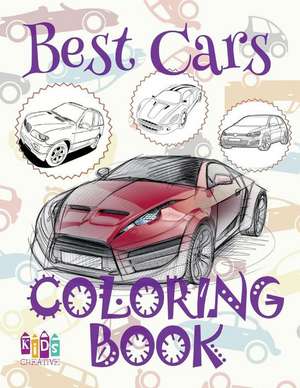 &#9996; Best Cars &#9998; Coloring Book Car &#9998; Coloring Book for Children &#9997; (Coloring Book Naughty) Coloring Book Adventure de Publishing, Kids Creative