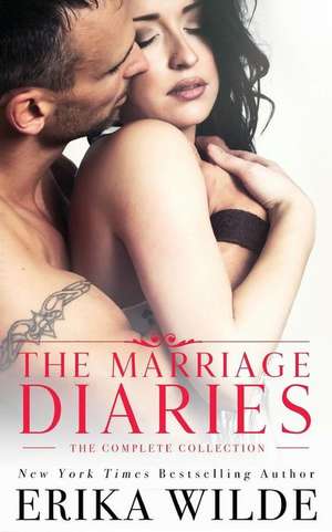 The Marriage Diaries de Erika Wilde