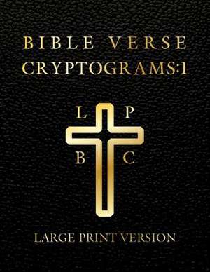 Large Print Bible Verse Cryptograms 1 by Sasquatch Designs de Designs, Sasquatch