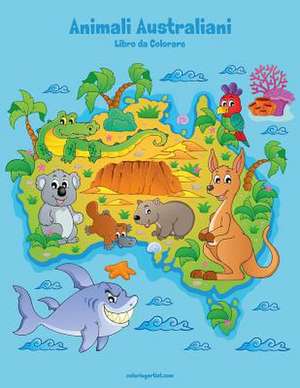 Animali Australiani Libro Da Colorare 1 de Nick Snels