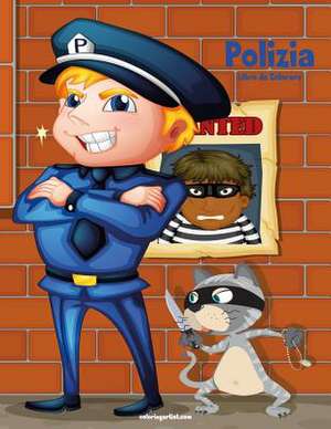 Polizia Libro Da Colorare 1 de Nick Snels