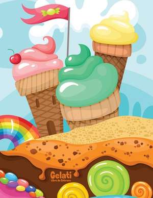 Gelati Libro Da Colorare 1 de Nick Snels